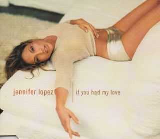 Jennifer Lopez If You Had My Love CD Maxi Single Columbia