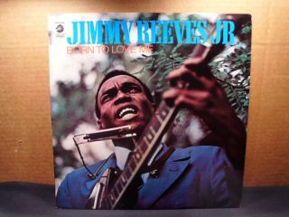 Jimmy Reeves Jr Born to Love Me