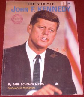 Story of John F Kennedy by Earl Schenck Miers 1964  