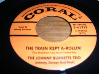 Johnny Burnette Trio Train Kept A Rollin' Honey Hush 45 Coral Mono Rockabilly  