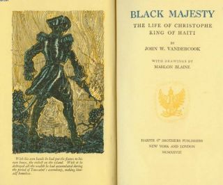 1928 Black Majesty The Life of Christophe King of Haiti John W Vandercook  