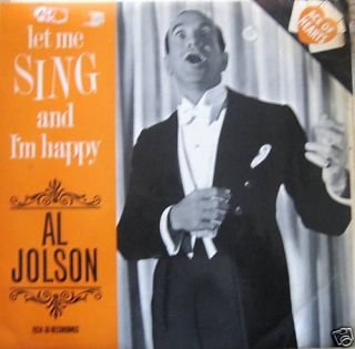 Al Jolson Vinyl LP Let Me Sing and I'M Happy  