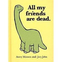 New All My Friends Are Dead Monsen Avery John Jory 0811874559  