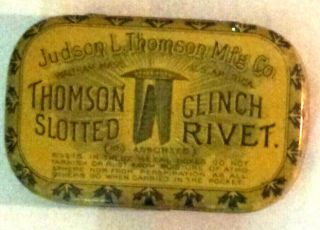 VINTAGE JUDSON L THOMSON MFG CO SLOTTED RIVET AMERICAN CAN ADVERTISING