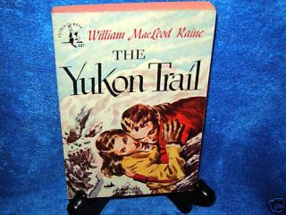 Vintage 1948 Pocket Book The Yukon Trail William Kaine
