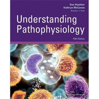 New Understanding Pathophysiology Huether Sue E Ph 0323078915