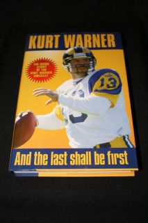 Kurt Warner and The Last Shall Be First Hardback 3rd Edition Printed