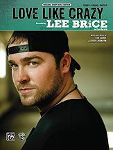 Lee Brice Love Like Crazy P V G Sheet Music