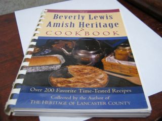 THE BEVERLY LEWIS AMISH HERITAGE COOKBOOK OVER 200 RECIPES SPIRAL EUC