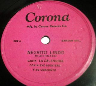 La Calandria Negrito Lindo Latin 78 Corona