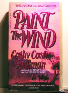 Paint The Wind by Cathy Cash Spellman 1989 Paperback