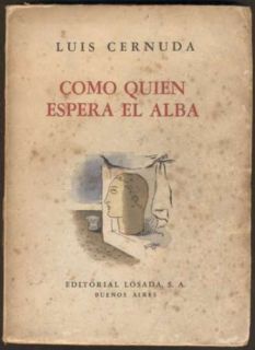Luis Cernuda Book Como Quien Espera El Alba 1ºED 1947