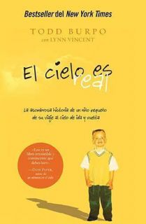 El Cielo ES Real Heaven Is Real by Todd Burpo 2011 Paperback