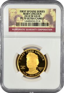 2010 w Mary Todd Lincoln $10 First Spouse Gold NGC PF70 UC Proof 70