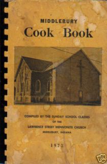 MIDDLEBURY IN 1973 VINTAGE INDIANA COOK BOOK LAWRENCE STREET MENNONITE