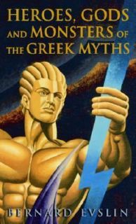 Monsters of the Greek Myths by Bernard Evslin 1984, Paperback