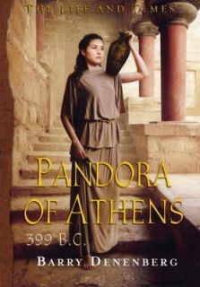 Pandora of Athens,399 B. C. by Barry Denenburg 2004, Paperback