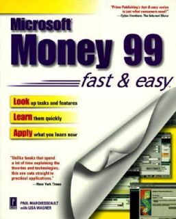 Microsoft Money 99 Fast and Easy by Lisa Wagner and Paul Marchesseault