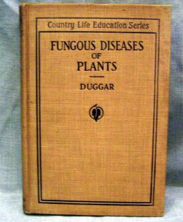 DISEASES OF PLANTS by Benjamin Minge Duggar 1909 hardcover book 1st ed