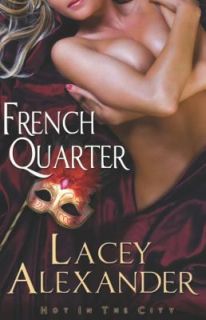 French Quarter by Lacey Alexander 2011, Paperback