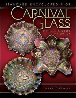Standard Encyclopedia of Carnival Glass by Mike Carwile 2008
