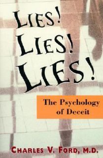 The Psychology of Deceit by Charles V. Ford 1999, Paperback
