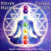 Chakra Suite by Steven Halpern CD, Aug 2007, Halpern Sounds