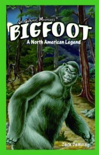 Bigfoot A North American Legend Jr. Graphic Mysteries by Jack DeMolay