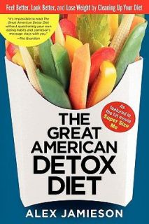 Wight by Cleaning up Your Diet by Alex Jamieson 2006, Paperback
