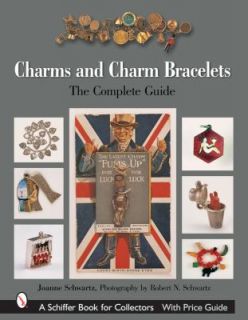 Charms and Charm Bracelets The Complete Guide by Joanne Schwartz 2004