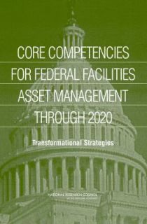 Core Competencies for Federal Facilities Asset Management Through 2020