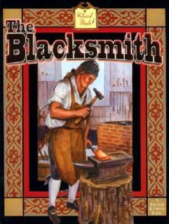 The Blacksmith Colonial People by Bobbie Kalman 2001, Paperback