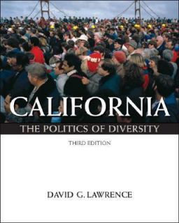 California The Politics of Diversity by David G. Lawrence 2002