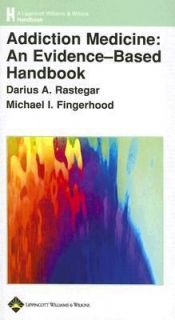by Michael I. Fingerhood and Darius A. Rastegar 2005, Paperback