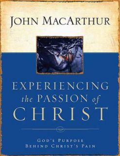 Christs Pain by John MacArthur 2004, Paperback, Workbook