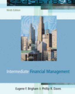 Intermediate Financial Management by Eugene F. Brigham and Phillip R