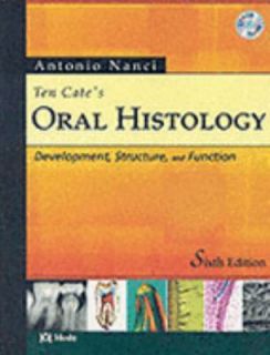 Ten Cates Oral Histology Development, Structure, and Function by