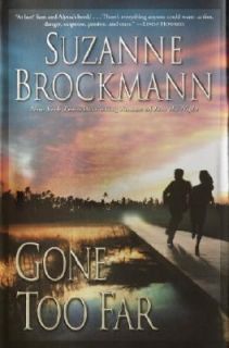 Gone Too Far No. 6 by Suzanne Brockmann 2003, Hardcover