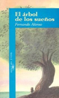 El Arbol de los Suenos by Fernando Alonso 2000, Paperback