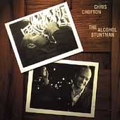 The Alcohol Stuntman by Chris Crofton CD, Mar 2000, Stylus Records