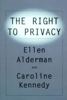 Privacy by Ellen Alderman and Caroline Kennedy 1995, Hardcover