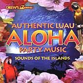 Drews Famous Party Music Authentic Luau Aloha by Drews Famous CD
