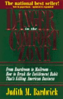 Danger in the Comfort Zone From Boardroom to Mailroom    How to Break