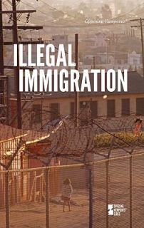 Illegal Immigration by David M. Haugen 2011, Paperback