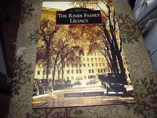The Rines Family Legacy, Maine by Frederic L. Thompson (2005