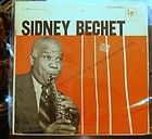 Sidney Bechet; The Grand Master of th esoprano Saxophone & Clarinet