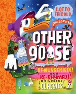 Other Goose Re Nurseried and Re Rhymed Childrens Classics