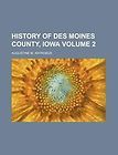 of Des Moines County, Iowa Volu by Augustine Antrobus Paperback Boo
