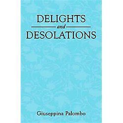 NEW Delights and Desolations   Palombo, Giuseppina