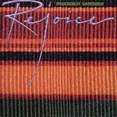 Rejoice by Pharoah Sanders (CD, Jan 1992, Evidence)